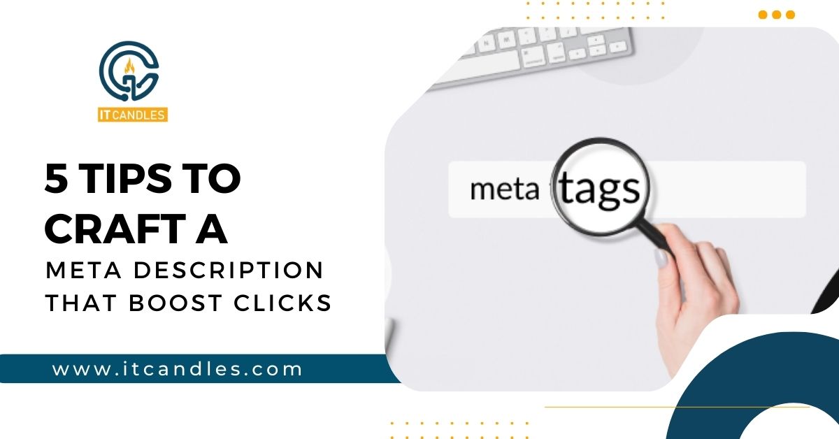 5 Tips to Craft a Meta Description that Boost Clicks